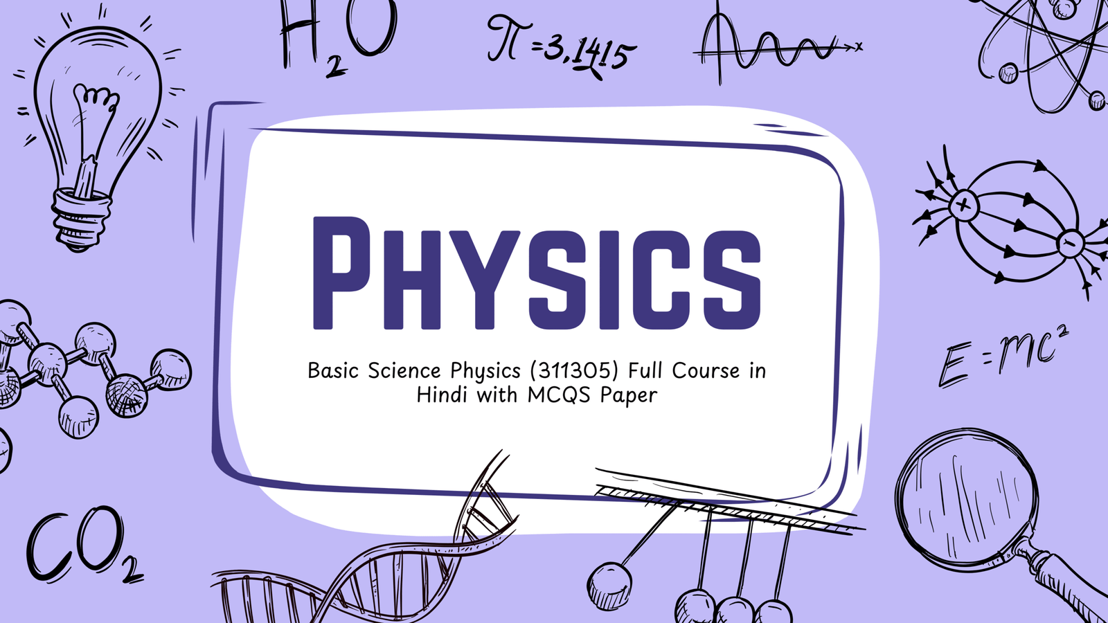 Basic Science Physics (311305) Full Course in Hindi with MCQS Paper